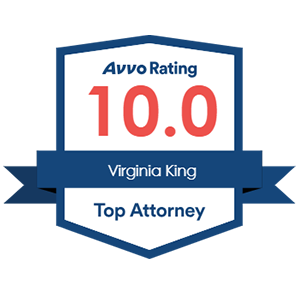 Avvo Rating 10.0 | Virginia King | Top Attorney